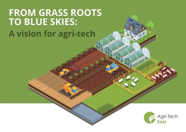 From grass roots to blue skies - a vision for agri-tech