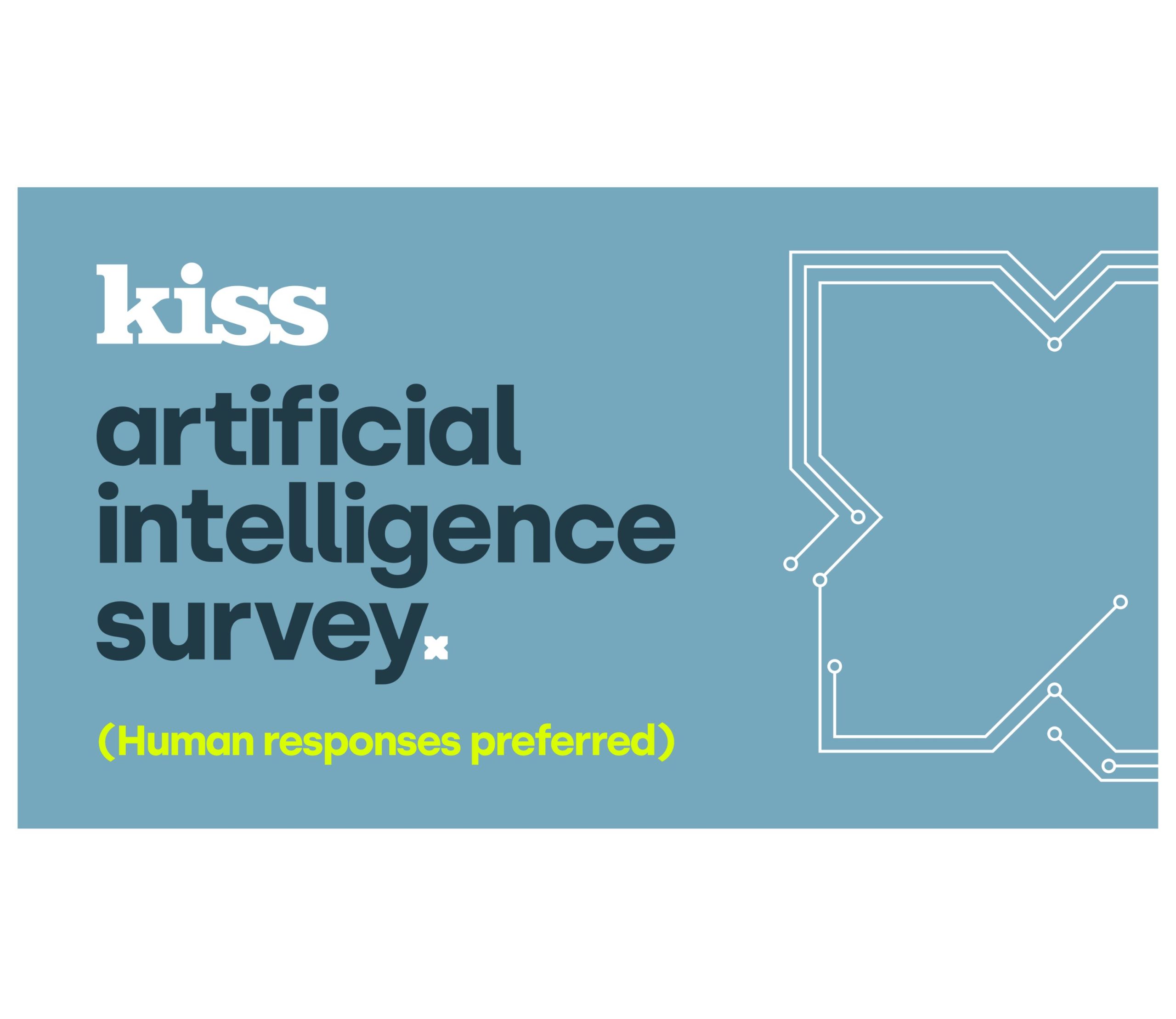 KISS AI Survey – AI in business and marketing operations – your insight is needed
