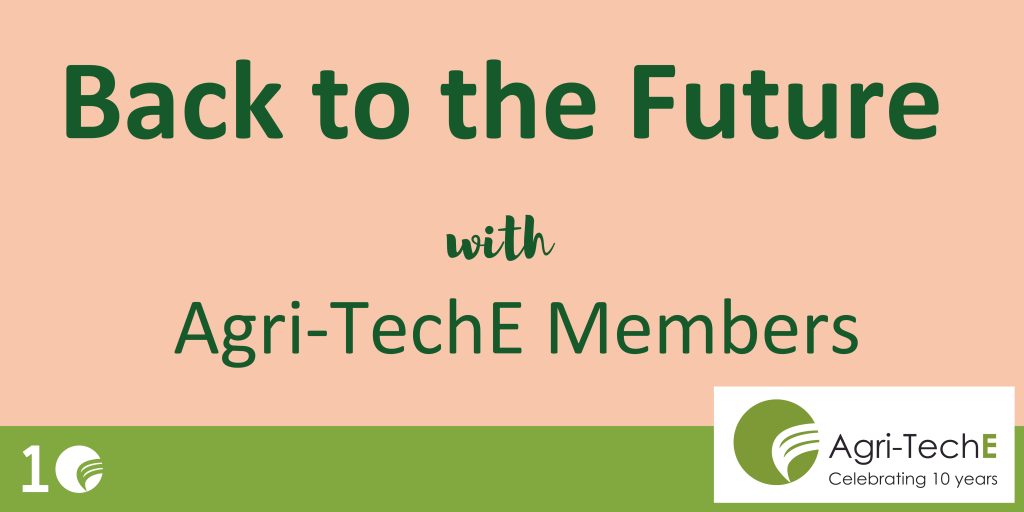 Agri-TechE ’s unique foresight project: “Back to the Future”.