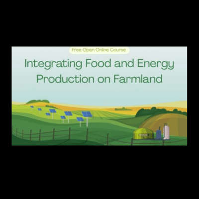 Free Open Online Course “Integrating Food and Energy Production on Farmland” launched