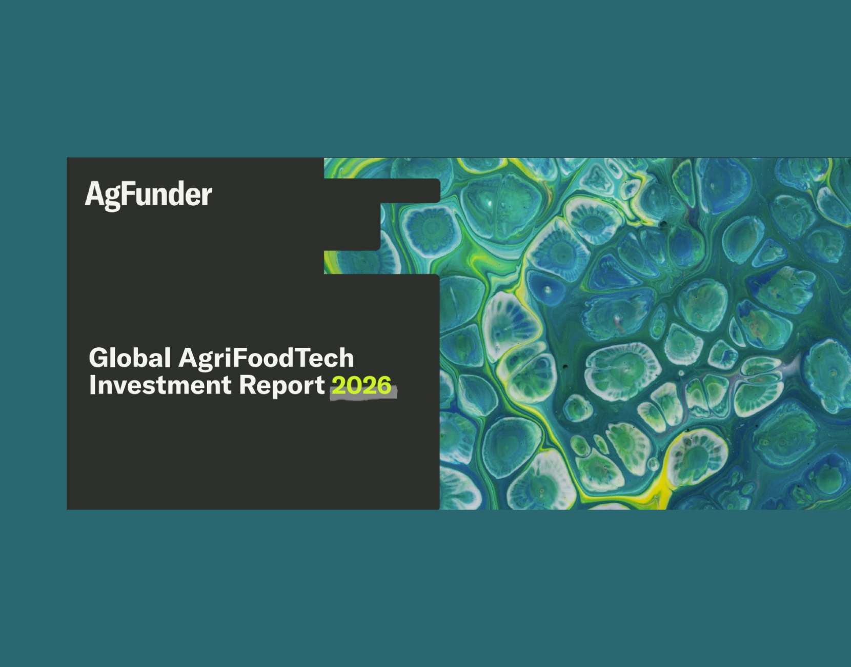 AgFunder releases Global AgriFoodTech Investment Report 2026
