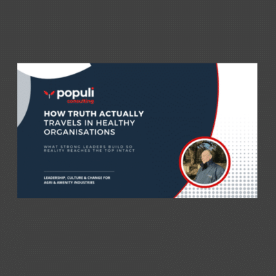 How Truth Travels in Healthy Organisations-what strong leaders build so reality reaches the top intact